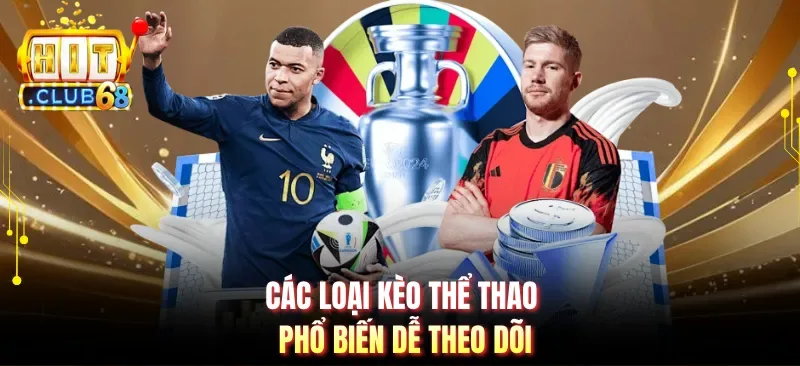 Các loại kèo thể thao phổ biến dễ theo dõi