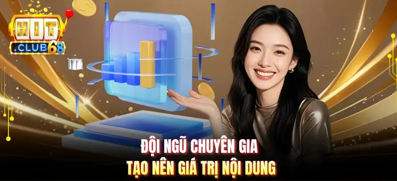 doi ngu chuyen gia tao nen gia tri noi dung Đội ngũ chuyên gia tạo nên giá trị nội dung