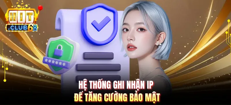 Hệ thống ghi nhận IP để tăng cường bảo mật