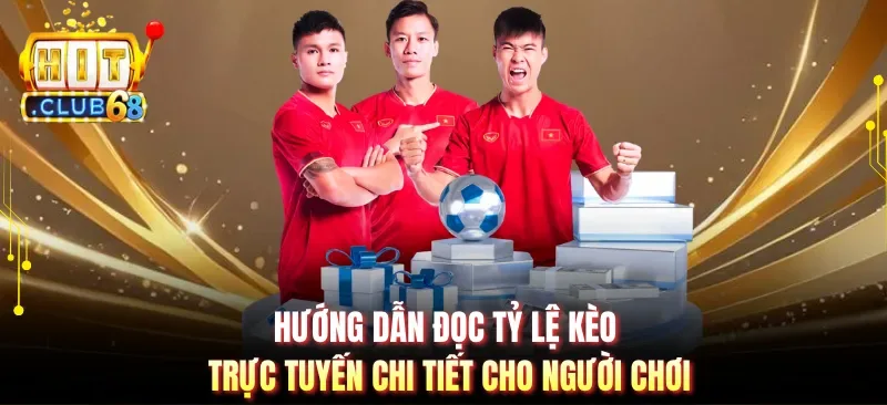 huong dan doc ty le keo truc tuyen chi tiet cho nguoi choi Hướng dẫn đọc tỷ lệ kèo trực tuyến chi tiết cho người chơi