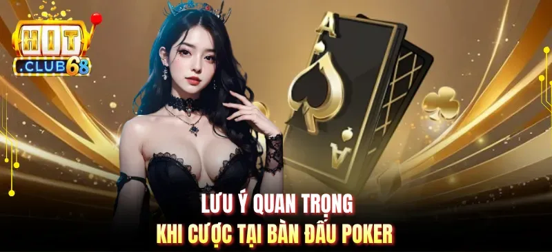 luu y quan trong khi cuoc tai ban dau poker Lưu ý quan trọng khi cược tại bàn đấu Poker