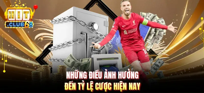 nhung dieu anh huong den ty le cuoc hien nay Những điều ảnh hưởng đến tỷ lệ cược hiện nay