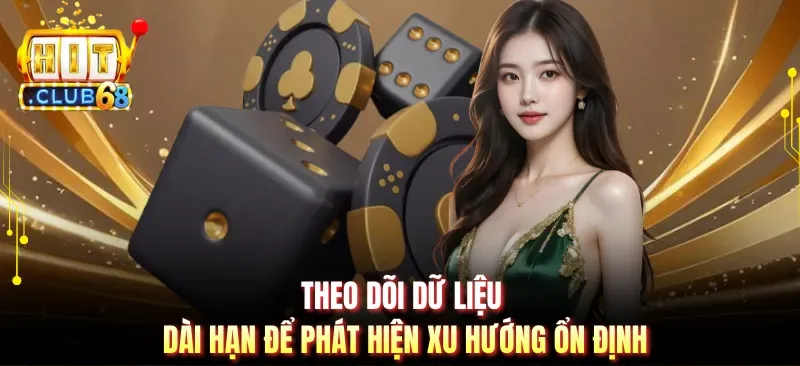 theo doi du lieu dai han de phat hien xu huong on dinh Theo dõi dữ liệu dài hạn để phát hiện xu hướng ổn định