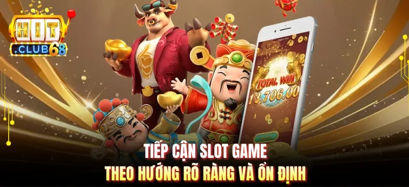 tiep can slot game theo huong ro rang va on dinh Tiếp cận slot game theo hướng rõ ràng và ổn định