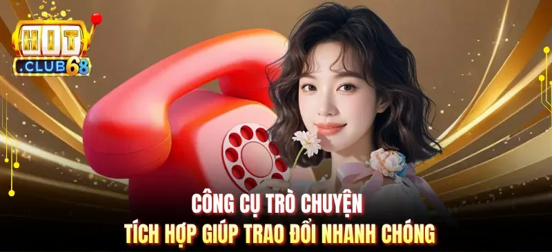 cong cu tro chuyen tich hop giup trao doi nhanh chong Công cụ trò chuyện tích hợp giúp trao đổi nhanh chóng