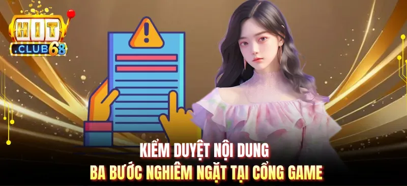 kiem duyet noi dung ba buoc nghiem ngat tai cong game Kiểm duyệt nội dung ba bước nghiêm ngặt tại cổng game